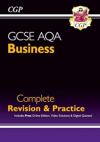 New GCSE Business AQA Complete Revision & Practice (with Online Edition, Videos & Quizzes) (CGP AQA GCSE Business)